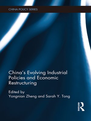 cover image of China's Evolving Industrial Policies and Economic Restructuring